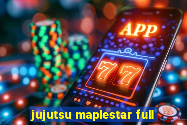 jujutsu maplestar full